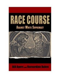 Race Course: Against White Supremacy
