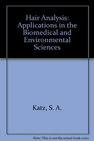 Hair Analysis: Applications in the Biomedical and Environmental Sciences