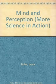 Mind and Perception (More Science in Action)