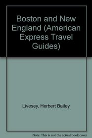 Boston and New England (American Express Travel Guides)