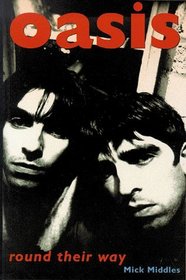 Oasis: Round Their Way