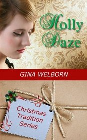 Holly Daze (Christmas Traditions)