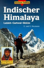 Indischer Himalaya. Ladakh. Garhwal. Sikkim.