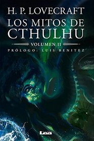 Los mitos de Cthulhu: Volumen 2 (Spanish Edition)