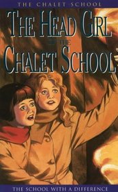 The Head Girl of the Chalet School (The Chalet School Series)
