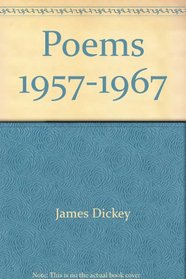 James Dickey Poems 1957-1967