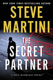 The Secret Partner: A Paul Madriani Novel