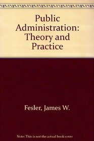 Public Administration: Theory and Practice