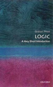 Logic: A Very Short Introduction (Very Short Introductions)