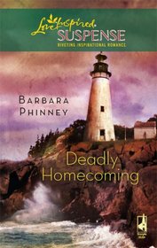 Deadly Homecoming (Steeple Hill Love Inspired Suspense #130)