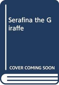 Serafina the Giraffe