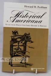 Historical Americana : Books from Which Our Early History Is Written (Michigan Faculty Series)