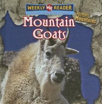 Mountain Goats (Animals That Live in the Mountains)