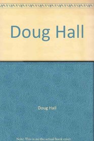 Doug Hall: Photographs