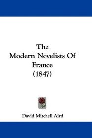 The Modern Novelists Of France (1847)