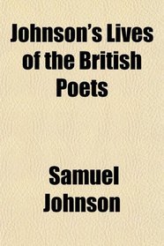 Johnson's Lives of the British Poets
