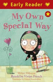 My Own Special Way. by Mithaa Al Khayyat (Early Reader)