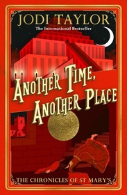 Another Time, Another Place (Chronicles of St Mary, Bk 12)