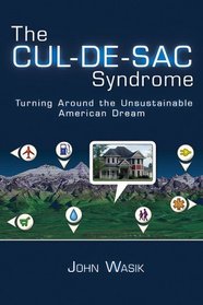 Cul-de-Sac Syndrome: Turning Around the Unsustainable American Dream