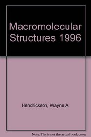 Macromolecular Structures 1996