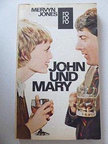 John und Mary oder Jeder Tag beginnt bei Nacht [Orig. Title: John & Mary]