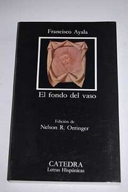El fondo del vaso (Letras hispanicas) (Spanish Edition)