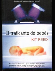 El traficante de bebes/ The Baby Merchant (Spanish Edition)