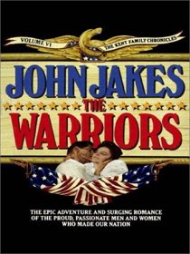 The Warriors (Kent Family Chronicles, Bk 6)