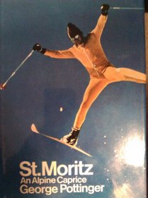 St Moritz, an alpine caprice