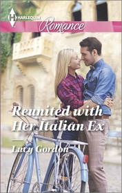 Reunited with Her Italian Ex (Harlequin Romance, No 4465) (Larger Print)