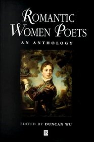Romantic Women Poets: An Anthology (Blackwell Anthologies)