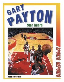 Gary Payton: Star Guard (Sports Reports)