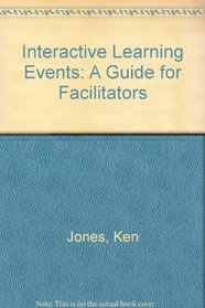 Interactive Learning Events: A Guide for Facilitators