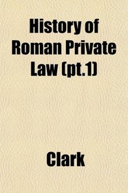 History of Roman Private Law (pt.1)