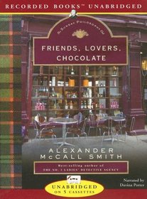 Friends, Lovers, Chocolate (Isabel Dalhousie, Bk 2) (Audio Cassette) (Unabridged)