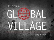 Life in a Global Village