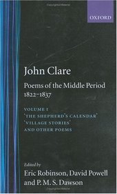 Poems of the Middle Period 1822-1837: 'The Shepherd's Calendar', 'Village Stories', and Other Poems (Oxford English Texts)