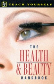 Health and Beauty Handbook (Teach Yourself)