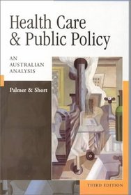 Health Care and Public Policy: An Australian Analysis