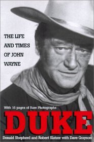 Duke: The Life and Times of John Wayne
