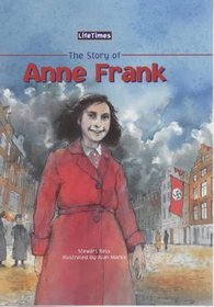 The Story of Anne Frank (Life Times)