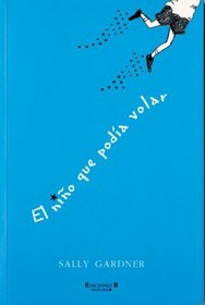 El nino que podia volar (Ninos magicos series)