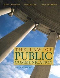 The Law of Public Communication, Sixth Edition