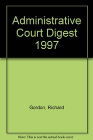 Administrative Court Digest 1997