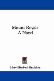 Mount Royal: A Novel