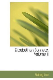 Elizabethan Sonnets, Volume II