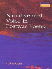 Narrative and Voice in Postwar Poetry (Studies in Twentieth-Century Literature (Longman (Firm)).)