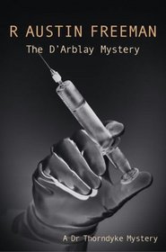 The D'Arblay Mystery (A Dr Thorndyke Mystery)
