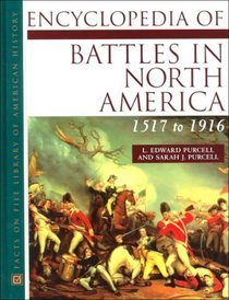 Encyclopedia of Battles in North America: 1517-1916 (Facts on File Library of American History)