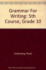 Grammar For Writing: 5th Course, Grade 10